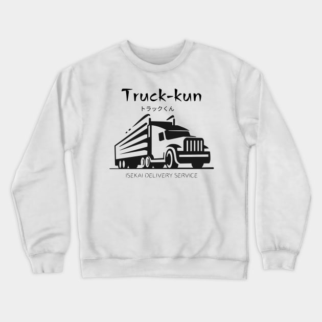 Truck-kun, isekai delivery service Crewneck Sweatshirt by Athena Minervae